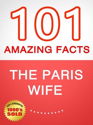 cover image of The Paris Wife--101 Amazing Facts You Didn't Know